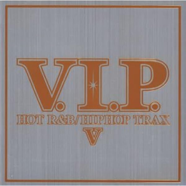 Amazon.co.jp: V.I.P.ホット・R&B/ヒップホップ・トラックス: ミュージック